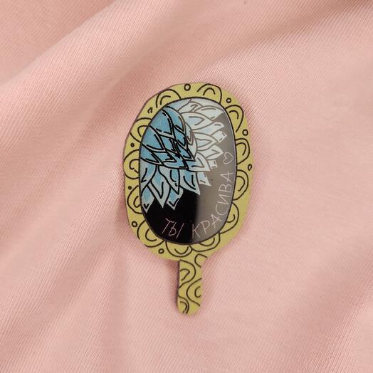 Brooch You re beautiful