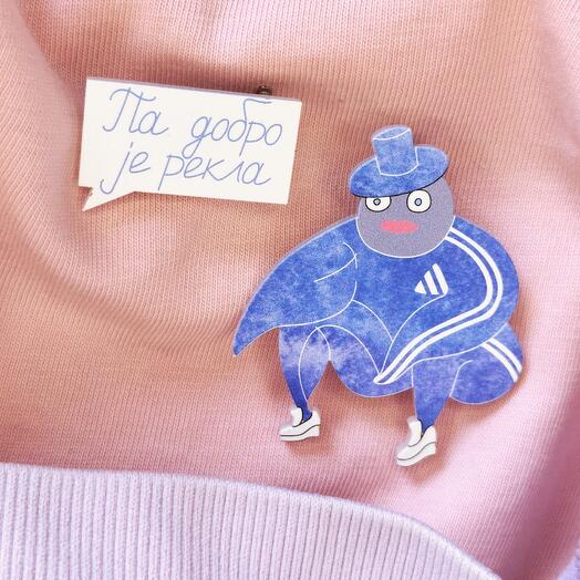 Set of brooches "Pa dobro je rekla"