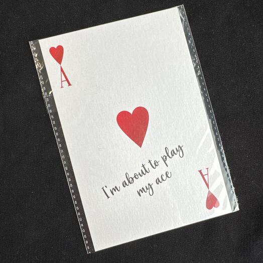 I m about to play my ace