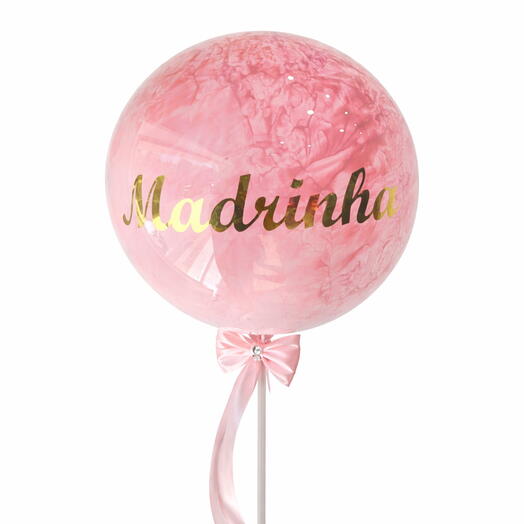 Balão personalizado cor rosa madrinha
