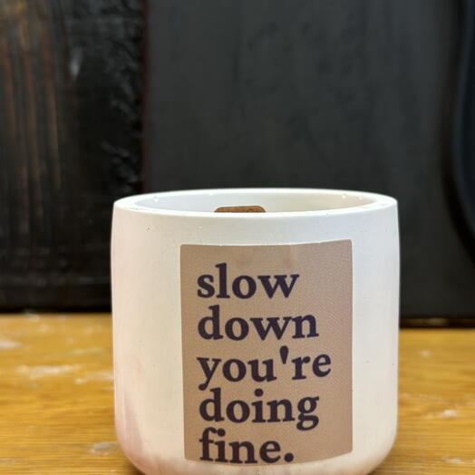 Slow Down Candle